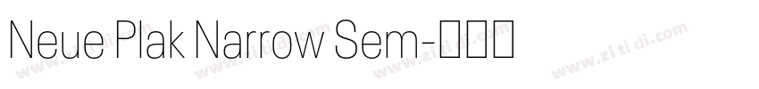 Neue Plak Narrow Sem字体转换 Neue Plak Narrow Sem字体转换
